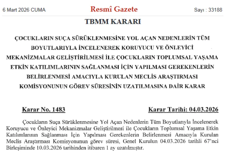 Çocukların Suça Sürüklenmesi Araştırma Komisyonunun görev süresi uzatıldı